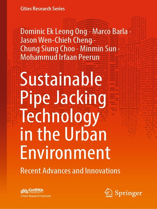 Title details for Sustainable Pipe Jacking Technology in the Urban Environment by Dominic Ek Leong Ong - Available
